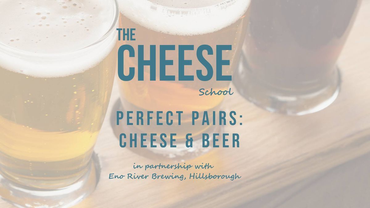 Cheese School | Perfect Pairings: Cheese & Beer