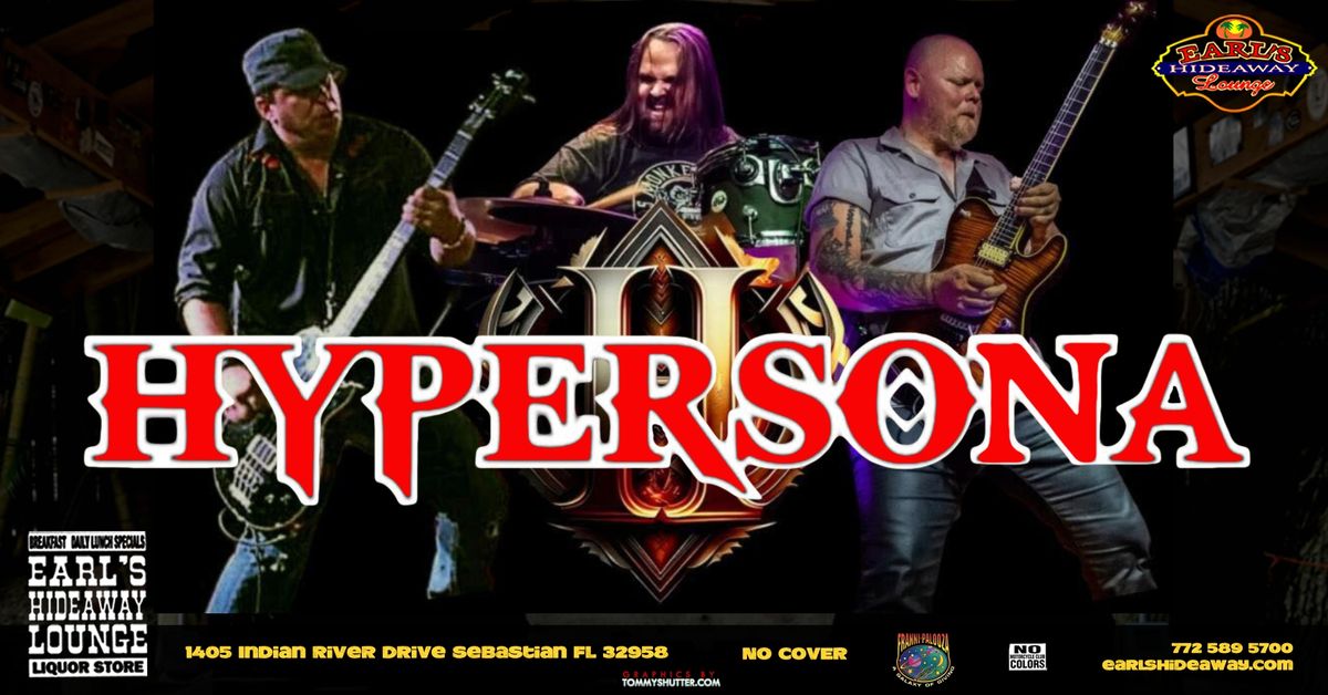 HYPERSONA - LIVE - FRI JAN 31, 2024 - 8PM - Earl's Hideaway, Sebastian, FL 32958