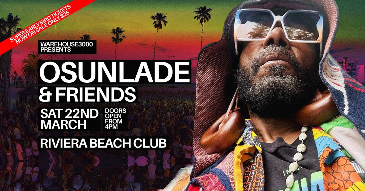 Osunlade & Friends | Riviera Beach Club | Saturday 22nd March