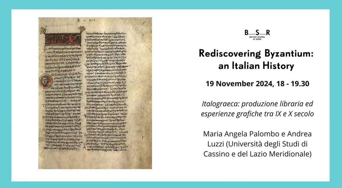 Rediscovering Byzantium |Italograeca: produzione libraria ed esperienze grafiche tra IX e X secolo