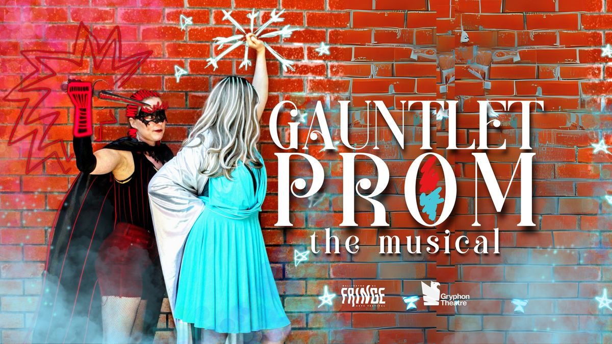 Gauntlet Prom: The Musical - NZ Fringe 2025