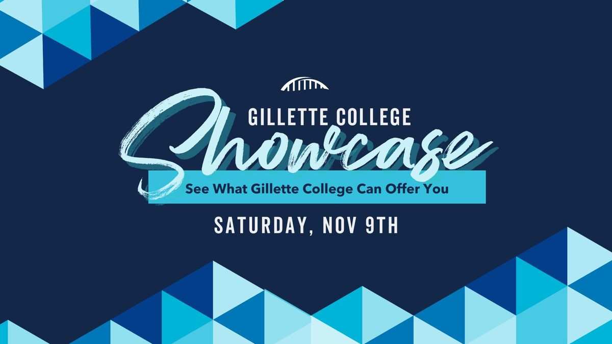 Gillette College Showcase