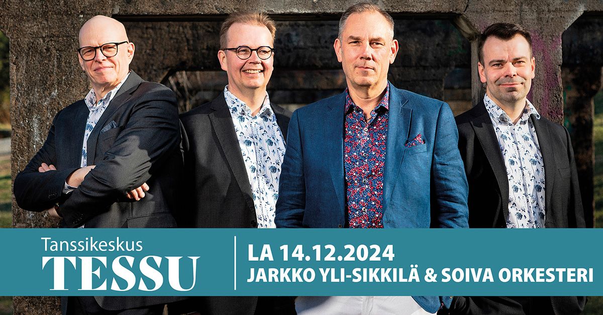 Tessun tanssit - 14.12. Jarkko Yli-Sikkil\u00e4 & Soiva Orkesteri