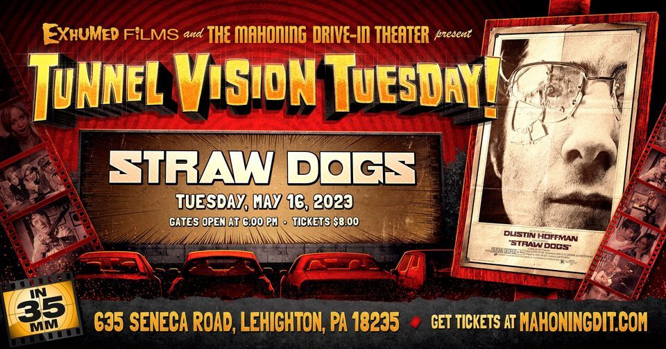 Tunnel Vision Tuesday STRAW DOGS 71 (on 35mm), The Mahoning DriveIn