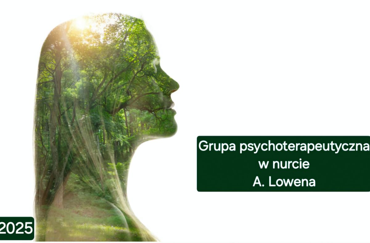 Grupa psychoterapeutyczna w nurcie Alexandra Lowena