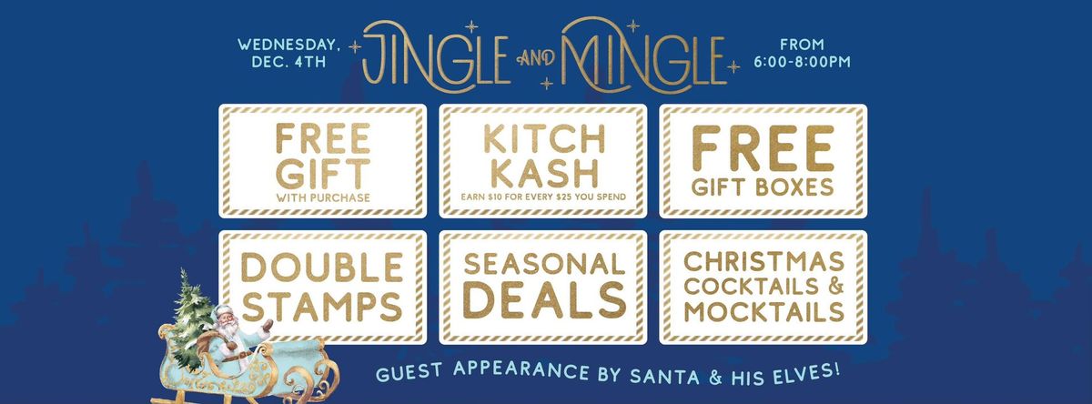 Jingle & Mingle at Kitch Pharmacy!