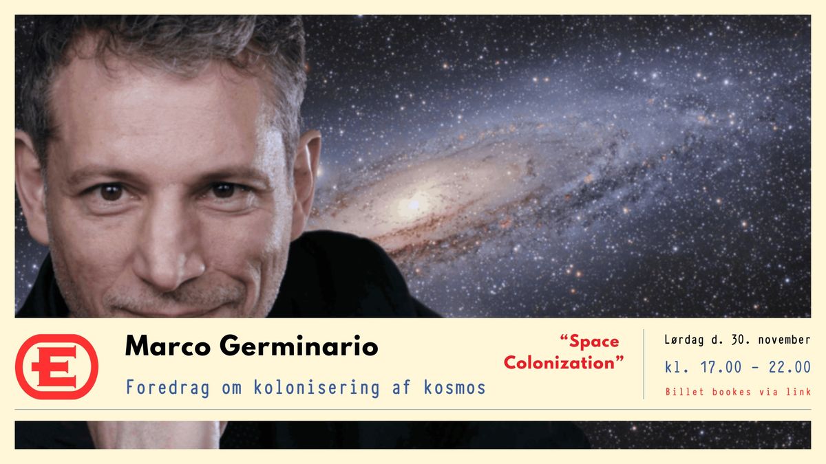 "Space Colonization"  \/\/ foredrag af Marco Germinario