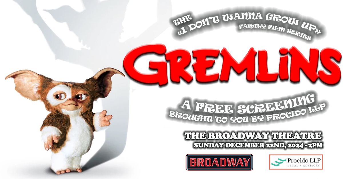 GREMLINS - A Free Family Screening brought to you by PROCIDO LLP!  