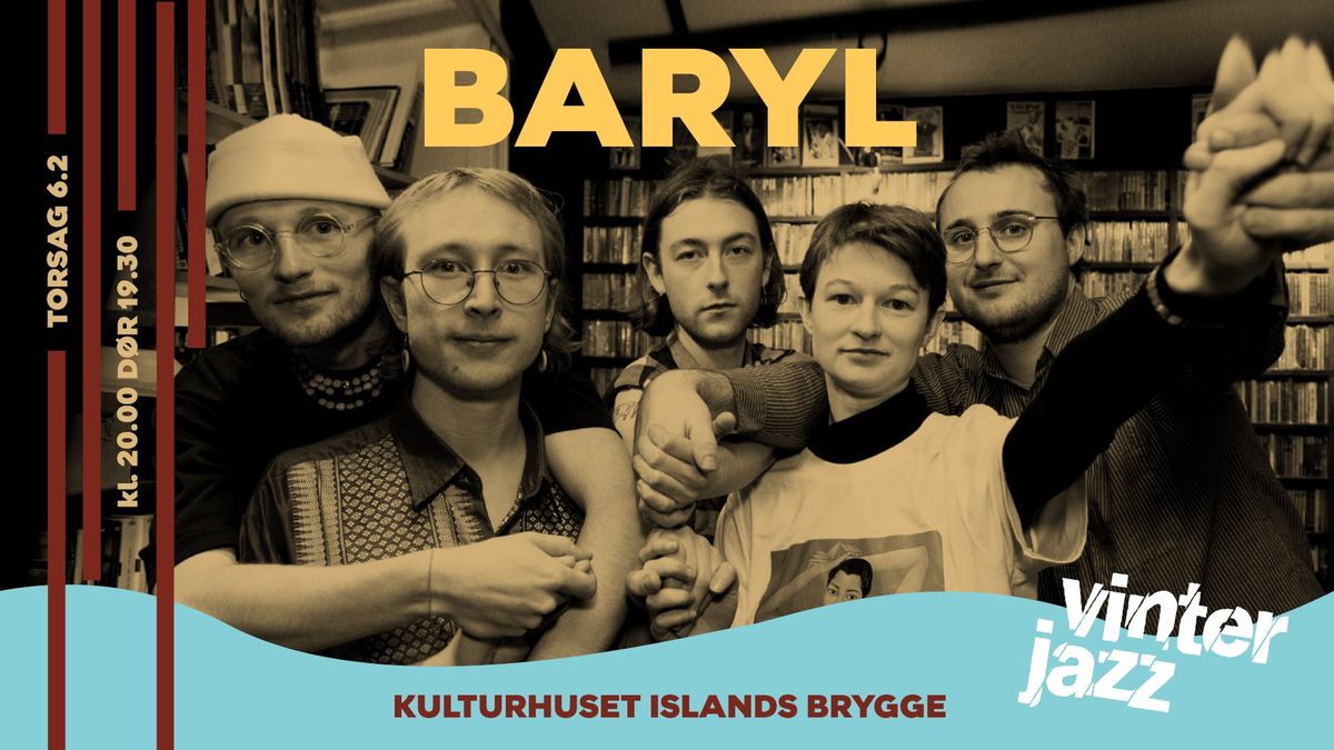 Baryl | Vinterjazz i Kulturhuset Islands Brygge