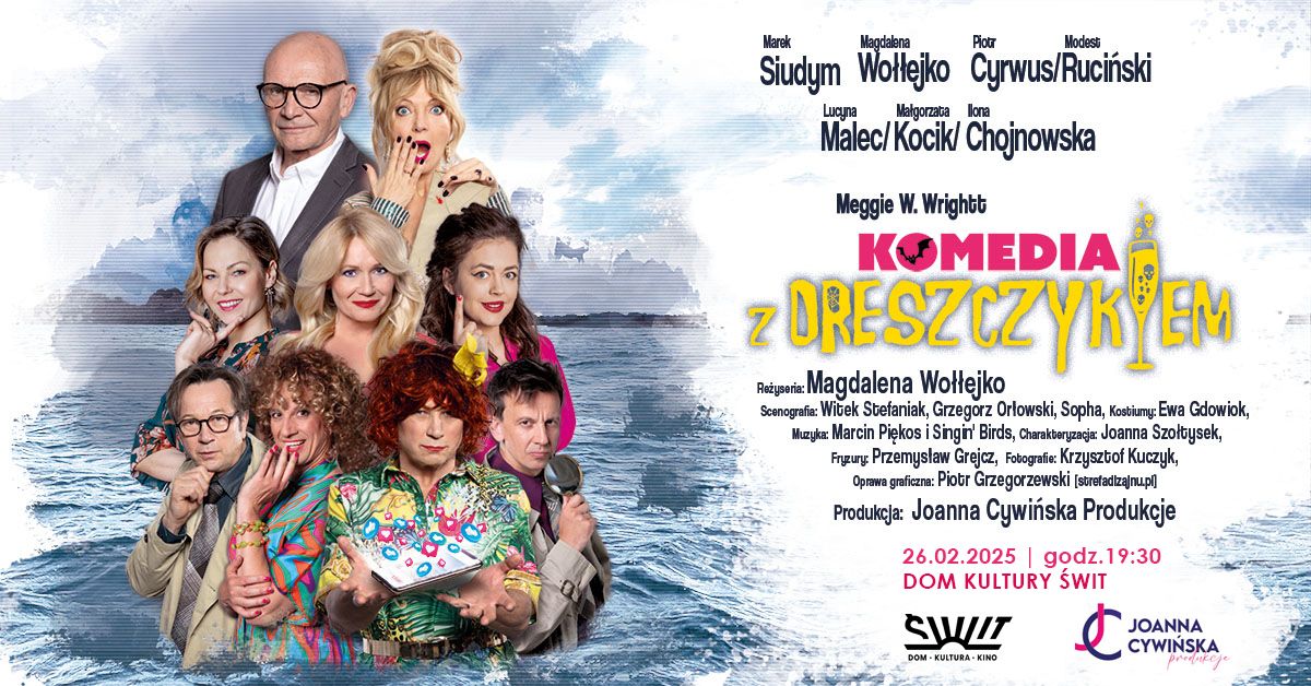 Komedia z dreszczykiem | Dom Kultury \u015aWIT