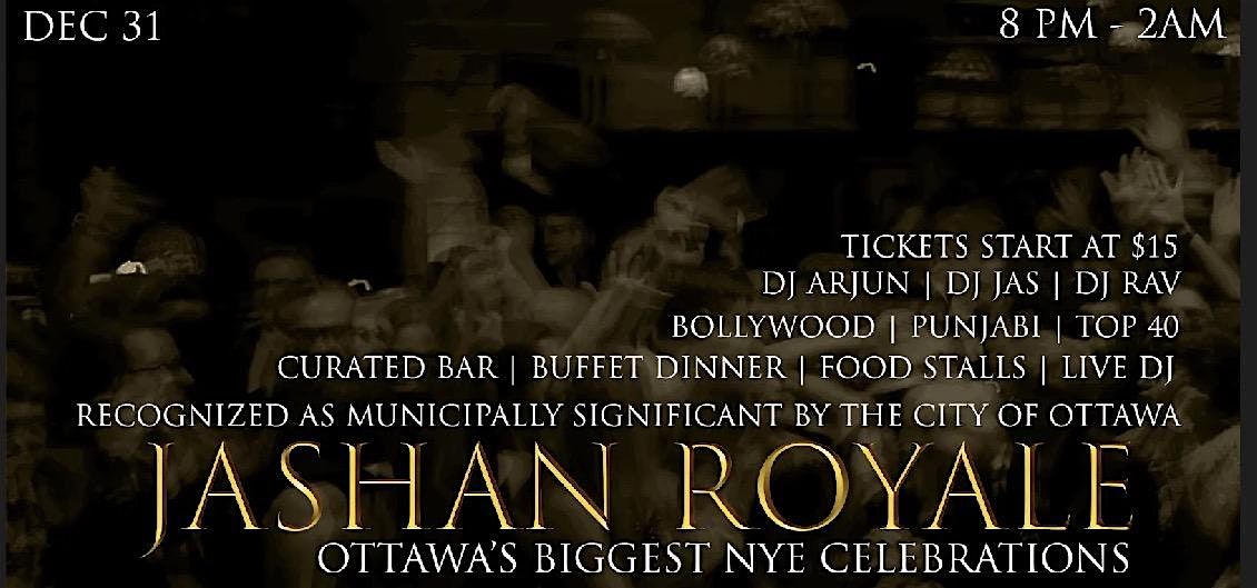 Jashan Royale : Ottawa\u2019s Biggest NYE Celebration