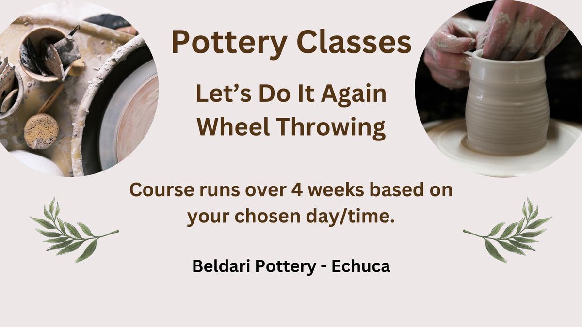 Wheel Throwing Classes - Let's Do It Again