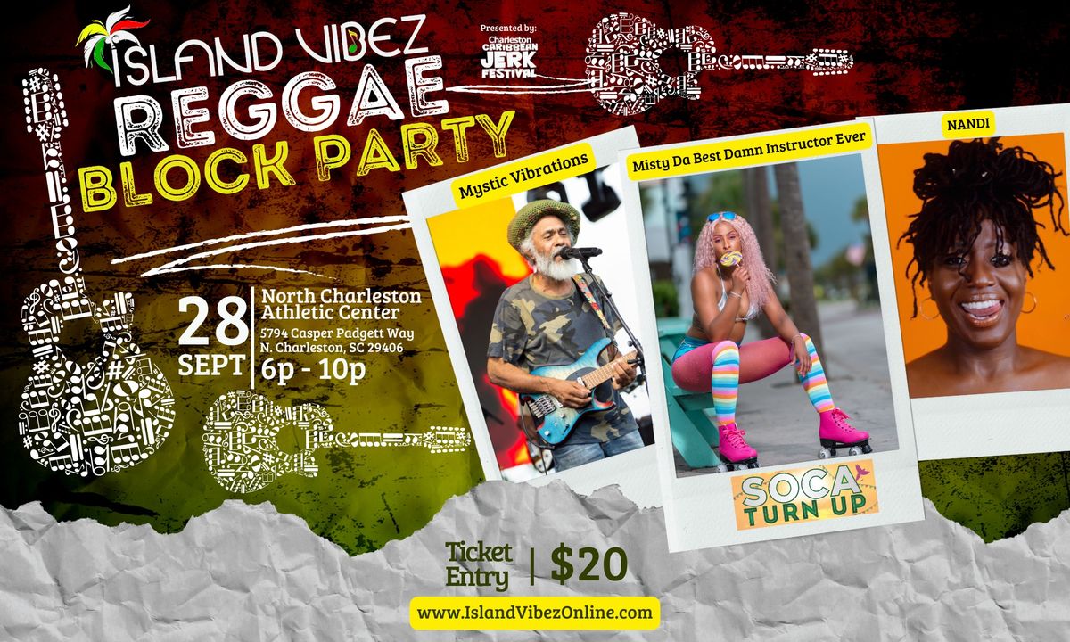 Island Vibez Reggae Block Party presented by CHS Jerk Fest