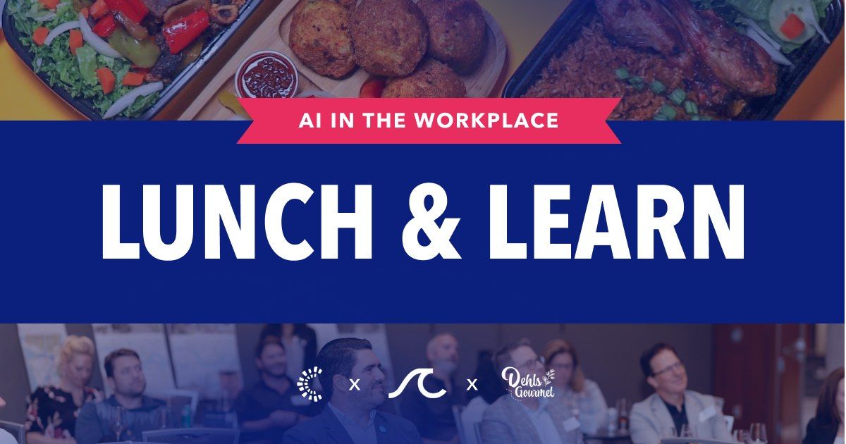 Lunch & Learn: AI in the Workplace