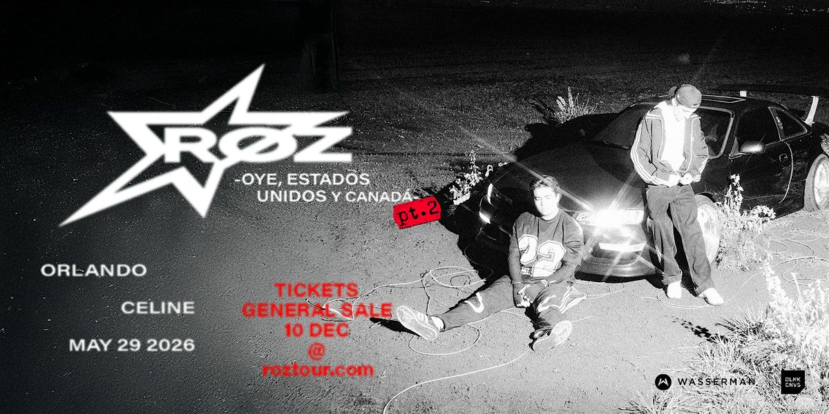 R\u00d8Z at Celine Orlando | Fri 05.29.26