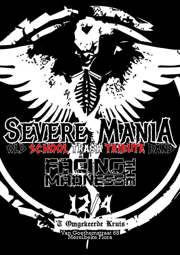 SEVERE MANIA x FACING THE MADNESS @'T Omgekeerde Kruis