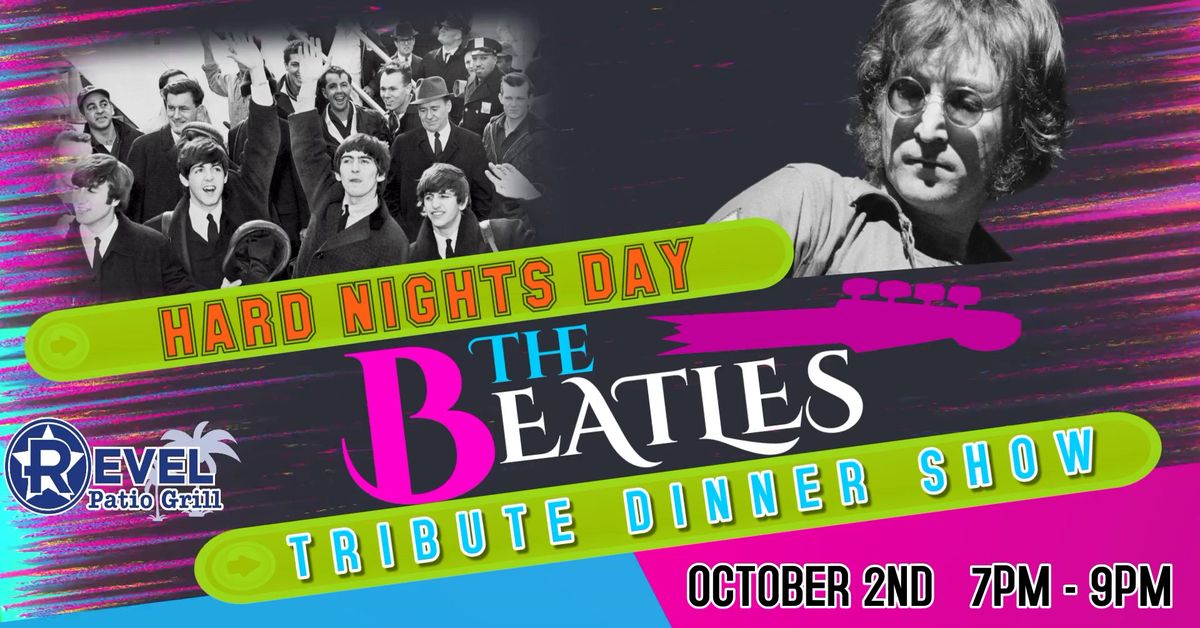 Dinner Show with Beatles Tribute - Hard Nights Day!