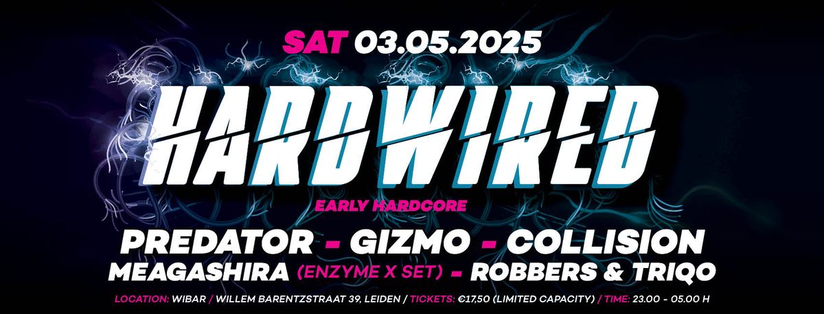 Hardwired w\/ Predator, Gizmo, Collision & Meagashira