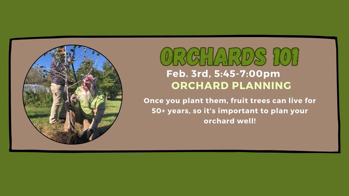 Orchards 101: Orchard Planning