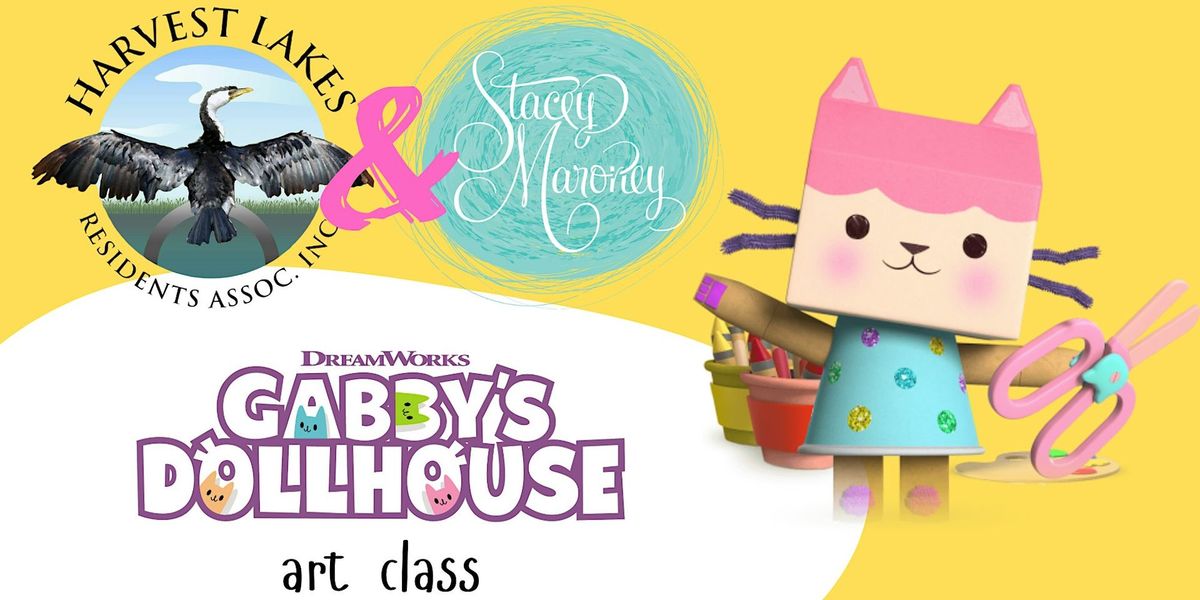 Harvest Lakes - Gabby's Dollhouse Themed Art Class