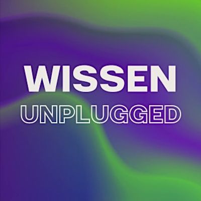 Wissen unplugged