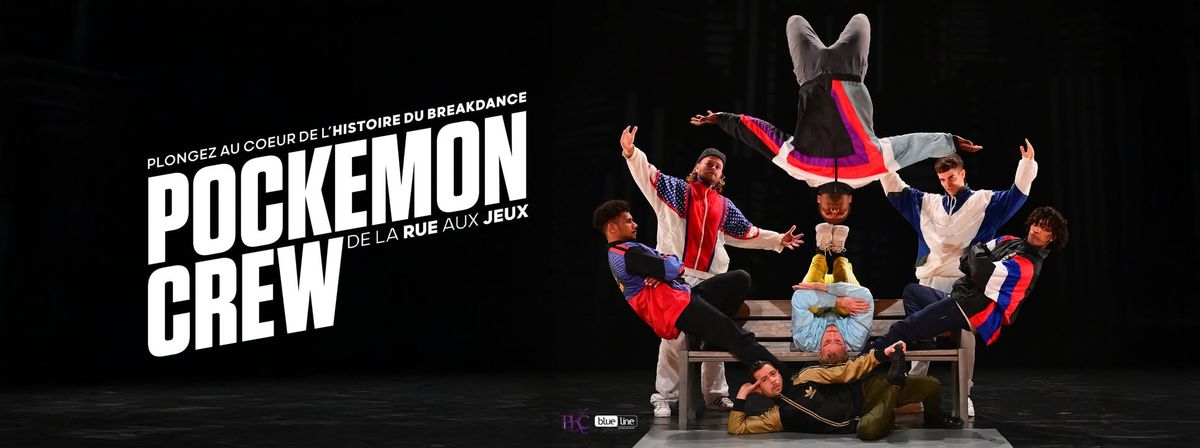 Pockemon Crew \u00e0 Nantes \u2022 en spectacle le 15 mars 2025 \u2022 Cit\u00e9 des Congr\u00e8s