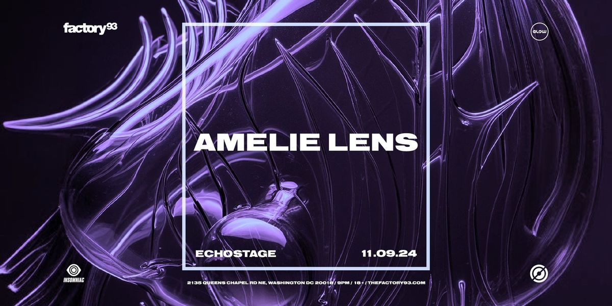 Factory 93 Presents: Amelie Lens