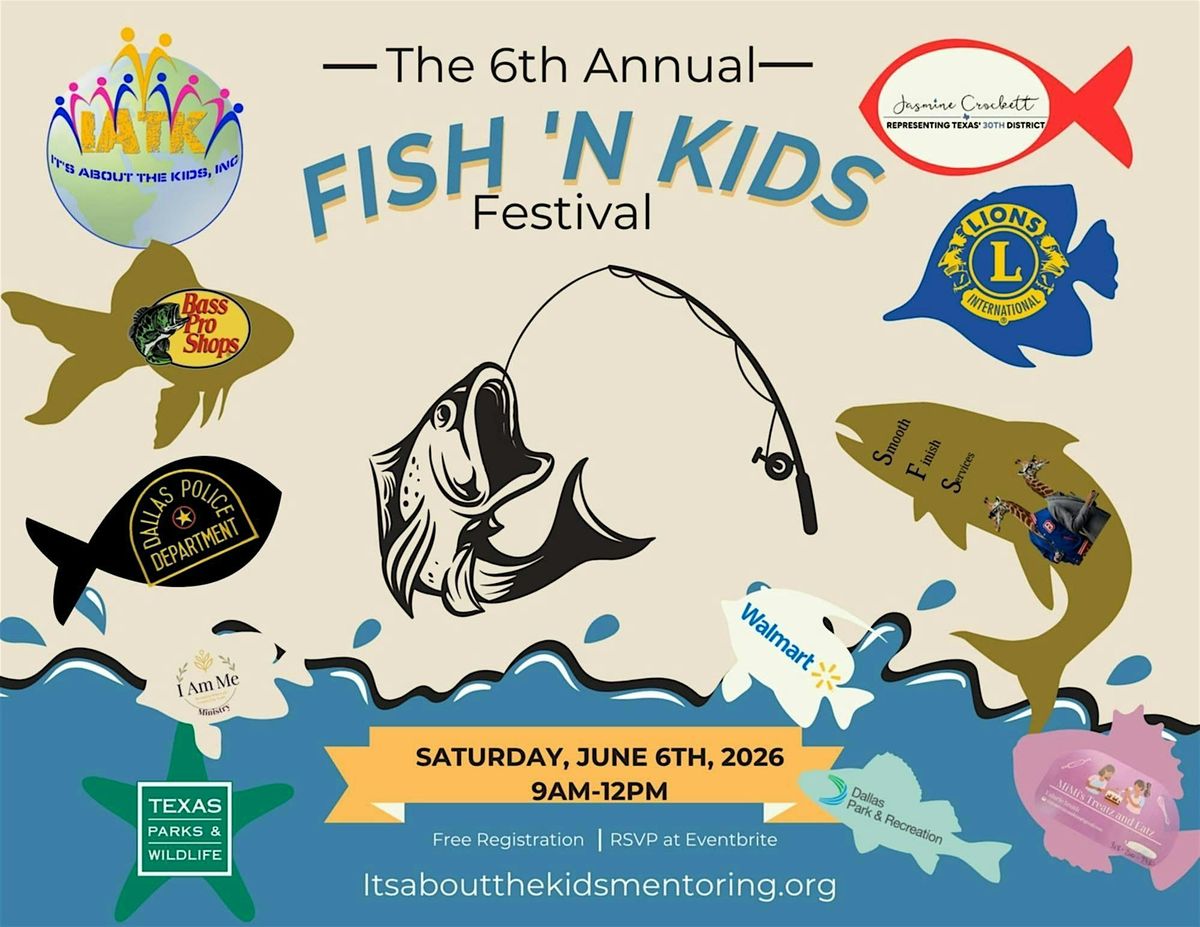 6th Annual Fish N\u2019Kids Festival