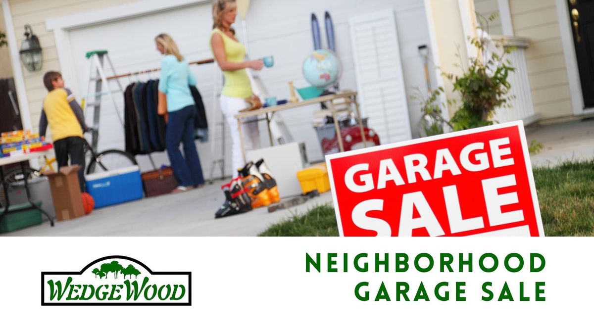 Wedgewood Neighborhood Garage Sale