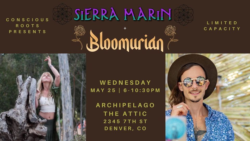 Sierra Marin + Bloomurian + Bloominous Archipelago The Attic by