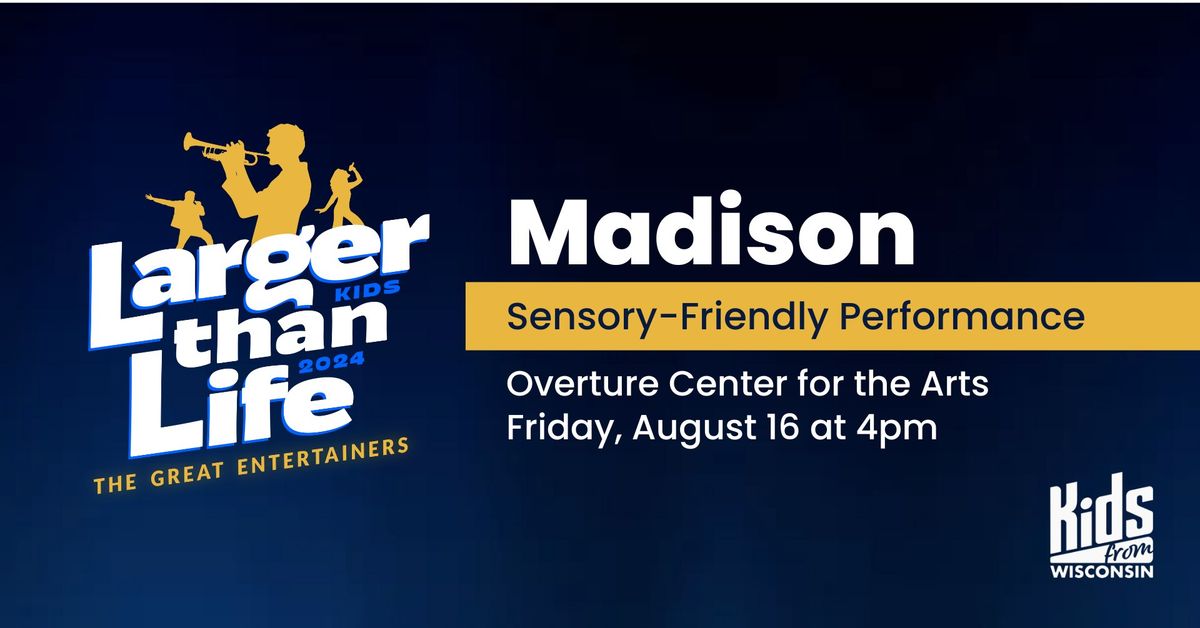 FREE-"Larger Than Life; The Great Entertainers" Sensory Friendly Show