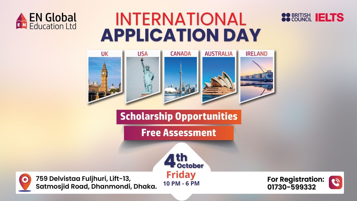 \ud83c\udf93 International Application Day\ud83c\udf93#Dhanmondi 