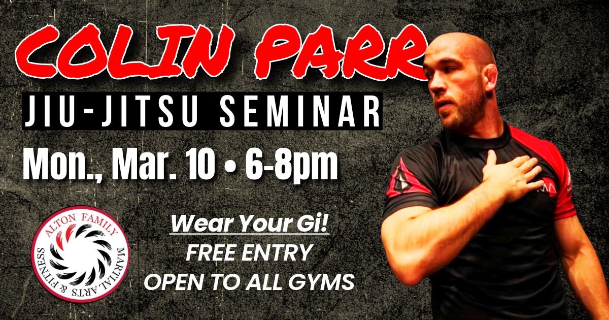 FREE Jiujitsu Seminar with Black Belt Colin Parr 