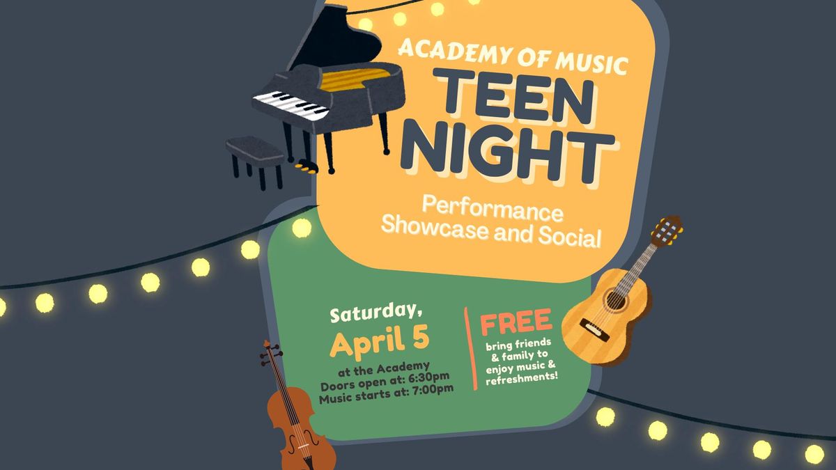 FREE - Academy of Music - Teen Night