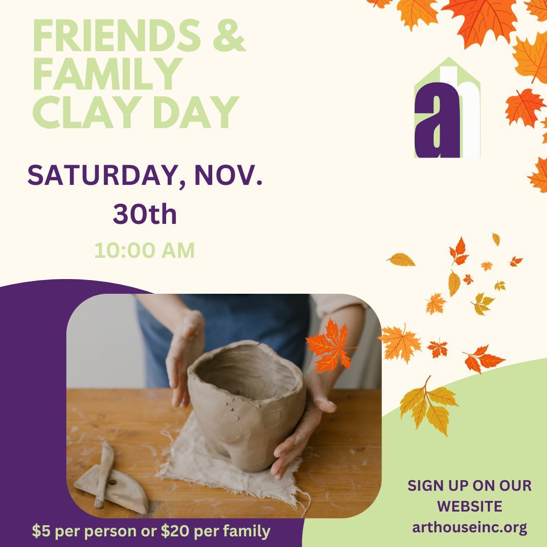 Friends & Family Clay Day