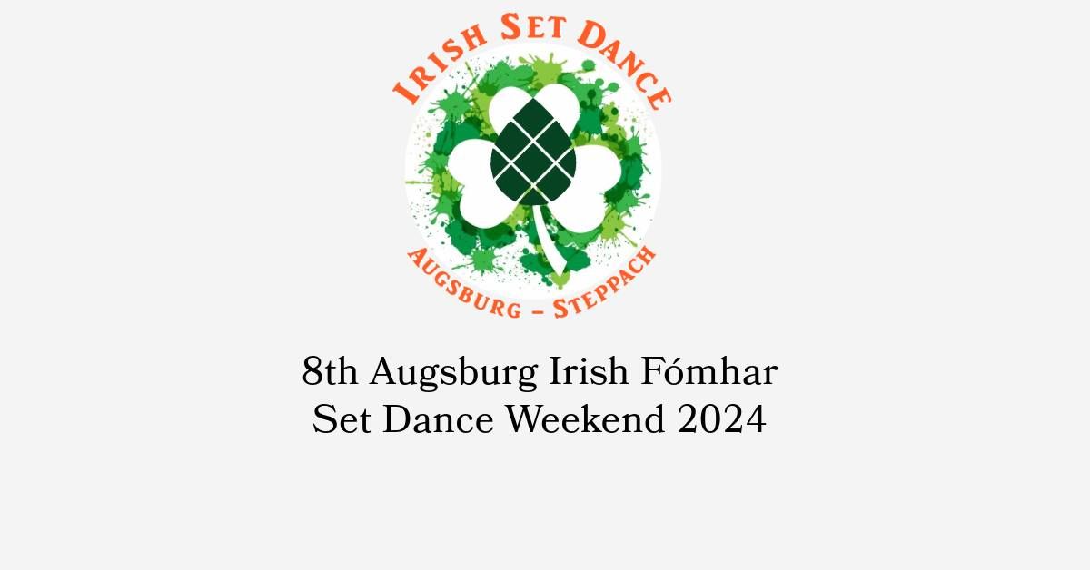 8th Augsburg Irish F\u00f3mhar Set Dance Weekend