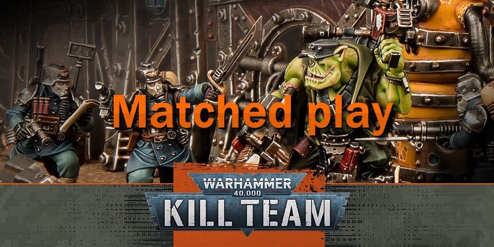 K*ll Team Matched Play