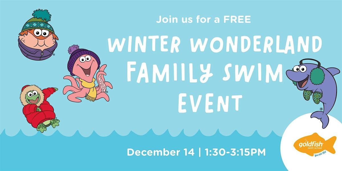 Winter Wonderland Family Swim!