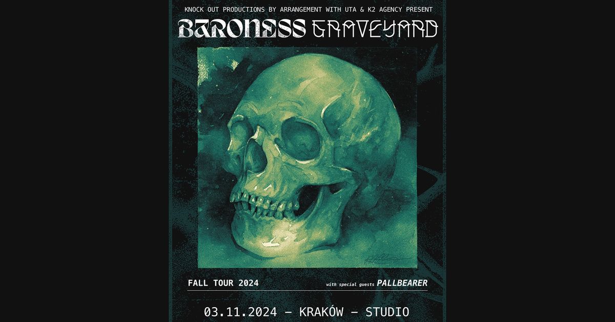 Baroness, Graveyard + Pallbearer \/ 3 XI 2024 \/ Krak\u00f3w