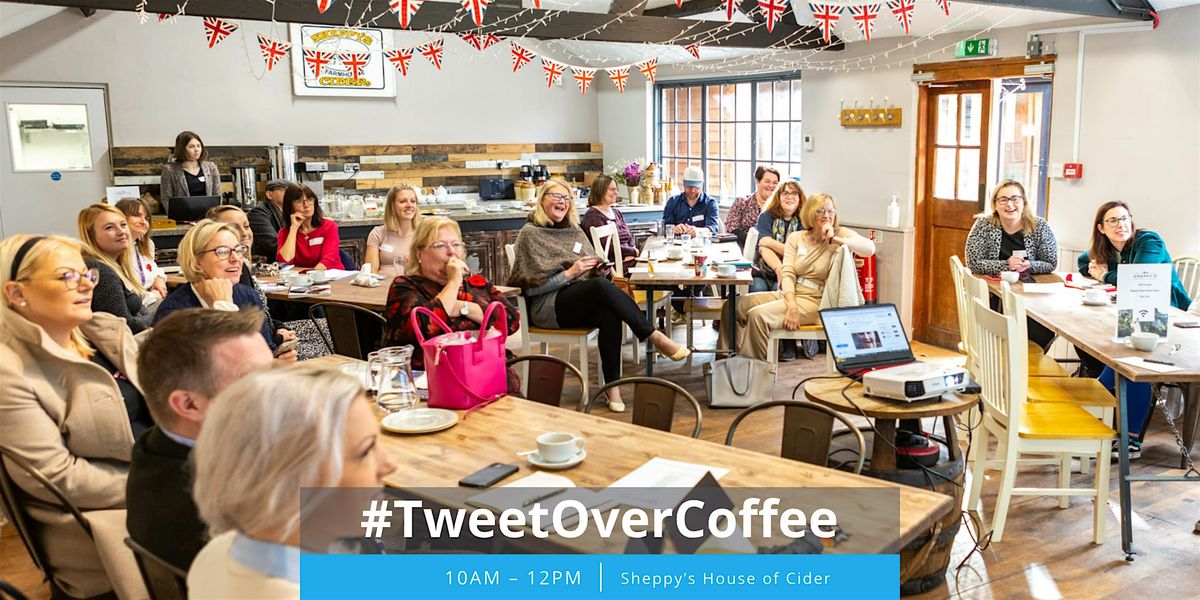 #TweetOverCoffee - Taunton