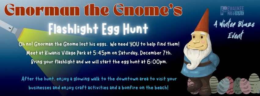 Gnorman the Gnome's Flashlight Egg Hunt