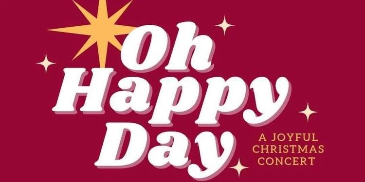 Oh Happy Day - A Joyful Christmas Charity Concert