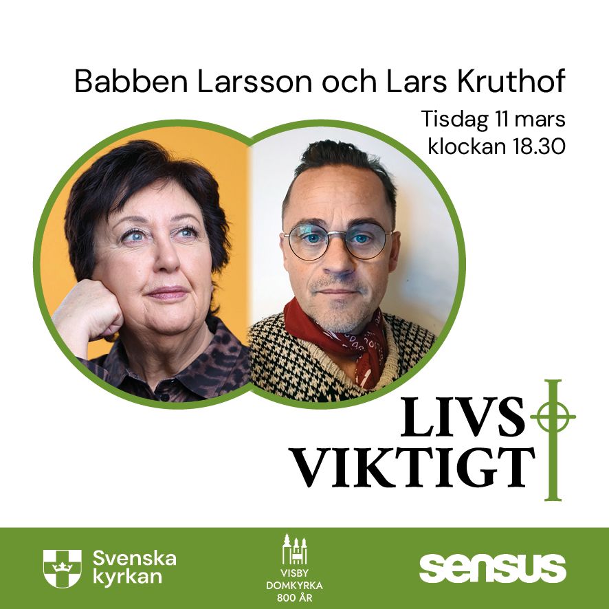 Livsviktigt v\u00e5ren 2025 - med Babben Larsson och Lars Kruthof