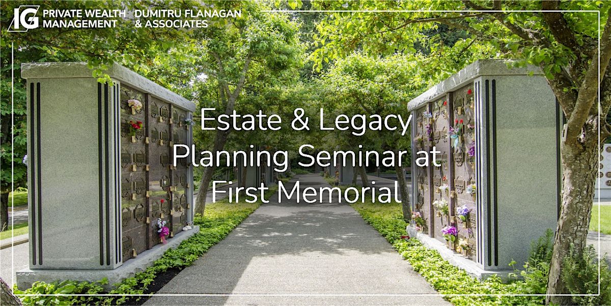 Estate & Legacy Planning Seminar at First Memorial, 4725 Falaise Dr ...