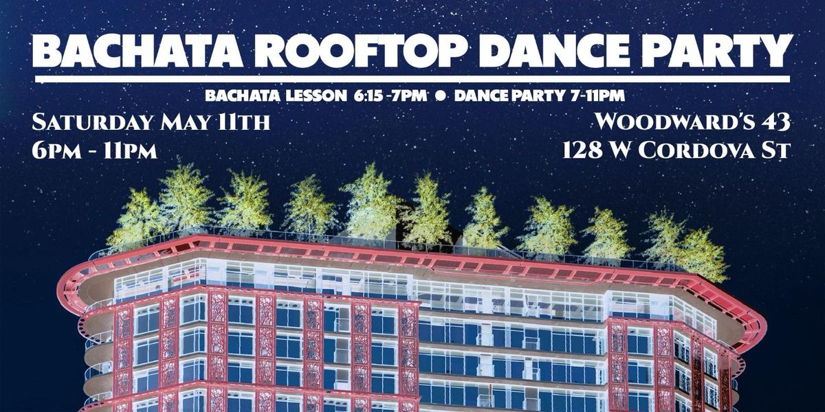 Vancouver Roof Top Salsa & Bachata Party