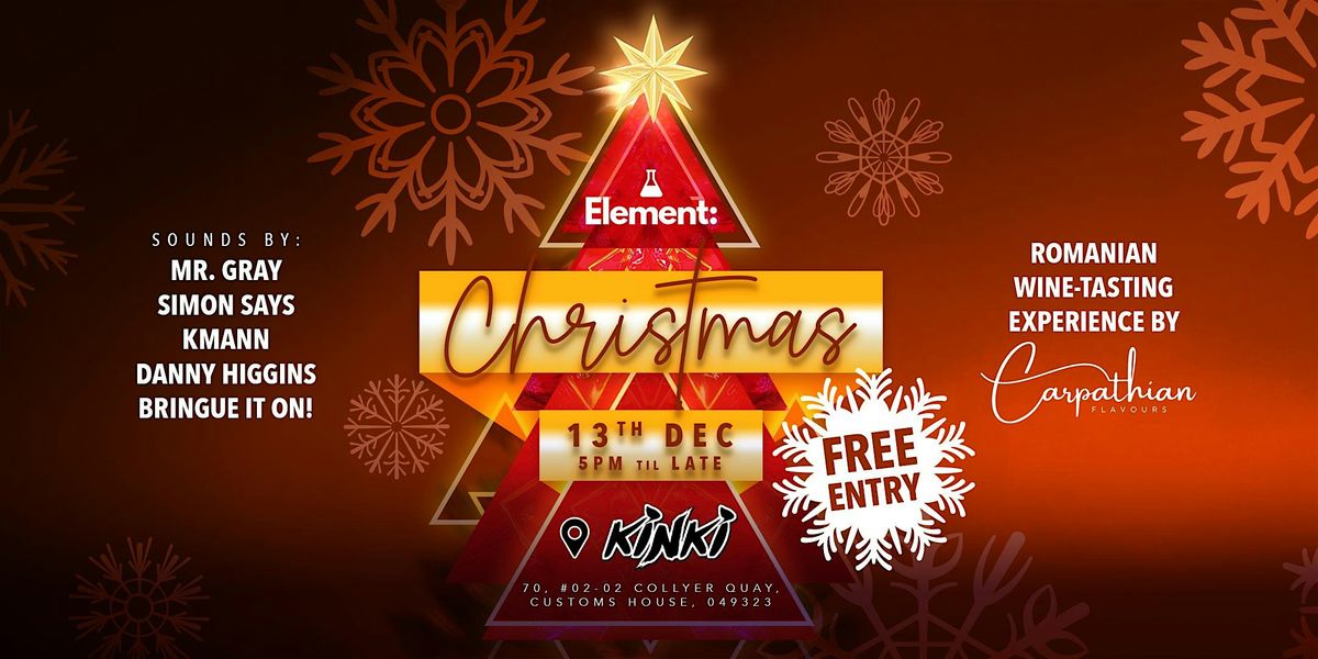 Element Christmas @ Kinki
