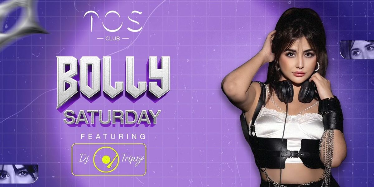 BOLLY SATUREDAY FT. DJ TRIPTY
