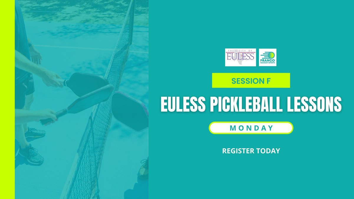 EULESS PICKLEBALL LESSONS - Intro to Pickleball (18YR +)