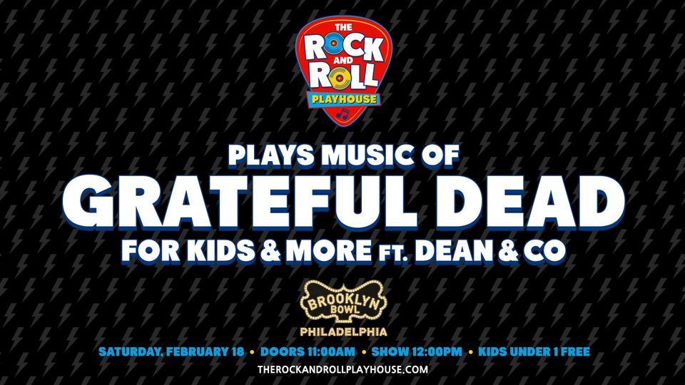 Music of Grateful Dead for Kids Presented By The Rock & Roll Playhouse