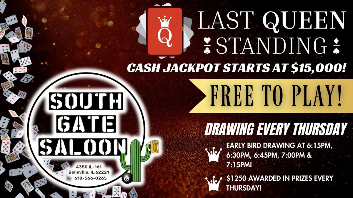 Last Queen Standing @ South Gate Saloon